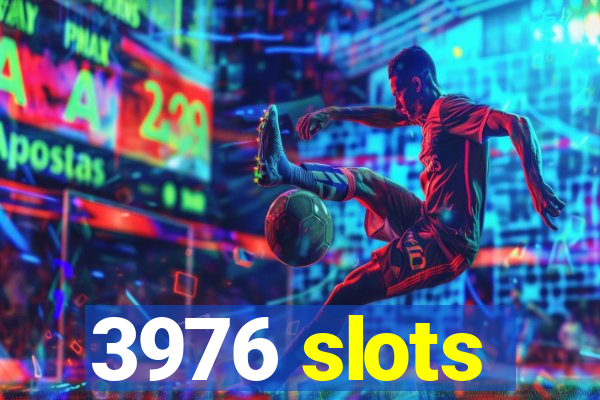 3976 slots